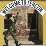 Welcome to Terezin Welcome to Terezin